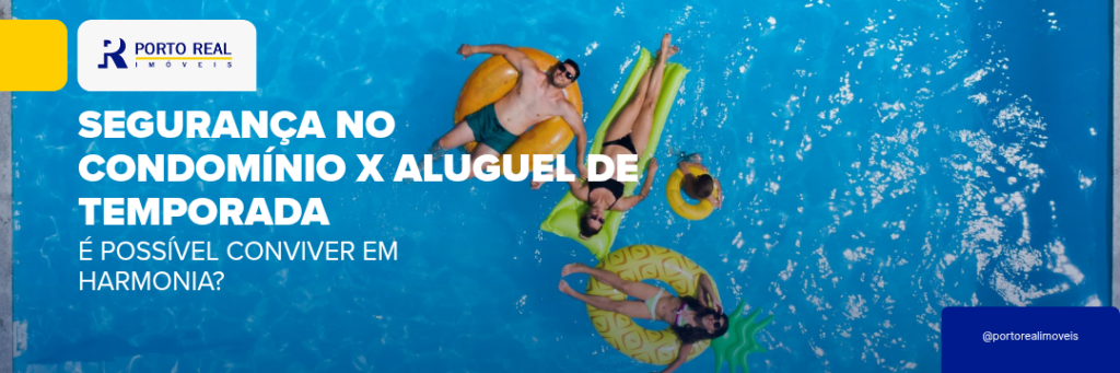 Segurança e aluguel de temporada podem conviver? Veja como organizar